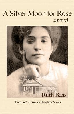A Silver Moon for Rose - Bass, Ruth