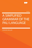 A Simplified Grammar of the Pali Language