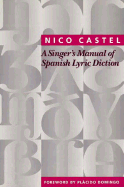 A Singer's Manual of Spanish Lyric Diction
