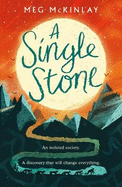 A Single Stone