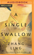 A Single Swallow: A Novel