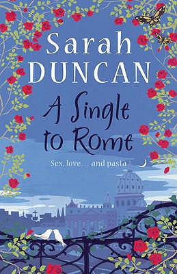 A Single to Rome - Duncan, Sarah