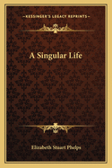 A Singular Life
