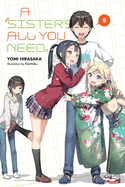 A Sister's All You Need., Vol. 9 (Light Novel): Volume 9