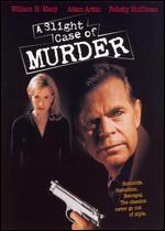 A Slight Case of Murder