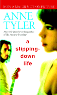 A Slipping-Down Life