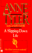 A Slipping-Down Life