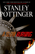 A Slow Burning
