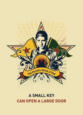 A Small Key Can Open a Large Door: The Rojava Revolution - Strangers in a Tangled Wilderness (Editor)