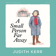 A Small Person Far Away
