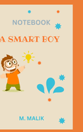 A Smart Boy: Notebook