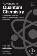A Snapshot of Molecular Electronic Structure Theory and Its Applications: Volume 92
