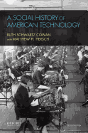 A Social History of American Technology