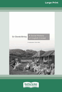 A Social History of English Cricket