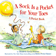 A Sock Is a Pocket for Your Toes: A Pocket Book
