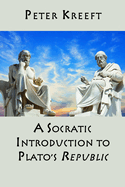 A Socratic Introduction to Plato's Republic