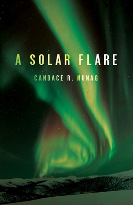 A Solar Flare - Nunag, Candace R