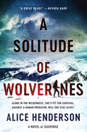 A Solitude of Wolverines: A Novel of Suspense