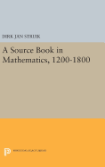 A Source Book in Mathematics, 1200-1800