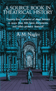 A Source Book in Theatrical History