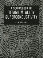 A Sourcebook of Titanium Alloy Superconductivity