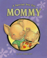 A Special Day For Mommy