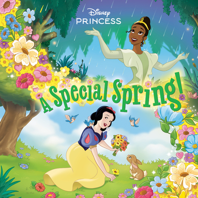 A Special Spring! (Disney Princess) - Reynolds, Cat