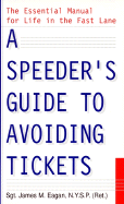 A Speeder's Guide to Avoiding Tickets