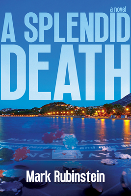 A Splendid Death - Rubinstein, Mark