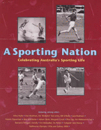 A Sporting Nation: Celebrating Australia's Sporting Life