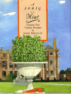 A Sprig of Mint: Twenty-Five Classic Recipes