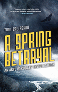 A Spring Betrayal