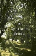 A Spurious Brood