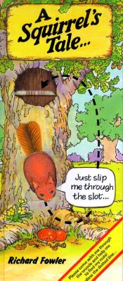 A Squirrel's Tale - Fowler, Richard