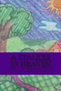 A stalker in heaven