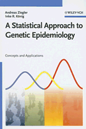A Statistical Approach to Genetic Epidemiology: Concepts and Applications