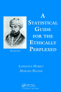 A Statistical Guide for the Ethically Perplexed