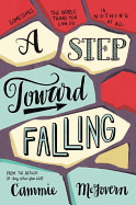 A Step Toward Falling