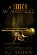 A Stitch of Madness