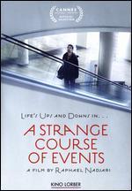 A Strange Course of Events