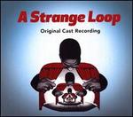 A  Strange Loop [Original Cast Recording]