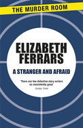A Stranger and Afraid