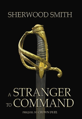 A Stranger to Command - Smith, Sherwood