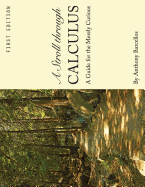 A Stroll Through Calculus: A Guide for the Merely Curious
