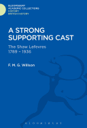 A Strong Supporting Cast: The Shaw Lefevres 1789-1936