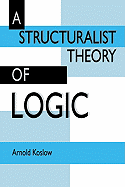 A Structuralist Theory of Logic