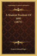 A Student Penitent Of 1695 (1875)