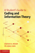 A Student's Guide to Coding and Information Theory