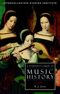 A Student's Guide to Music History