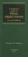 A Student's Guide to Trial Objections